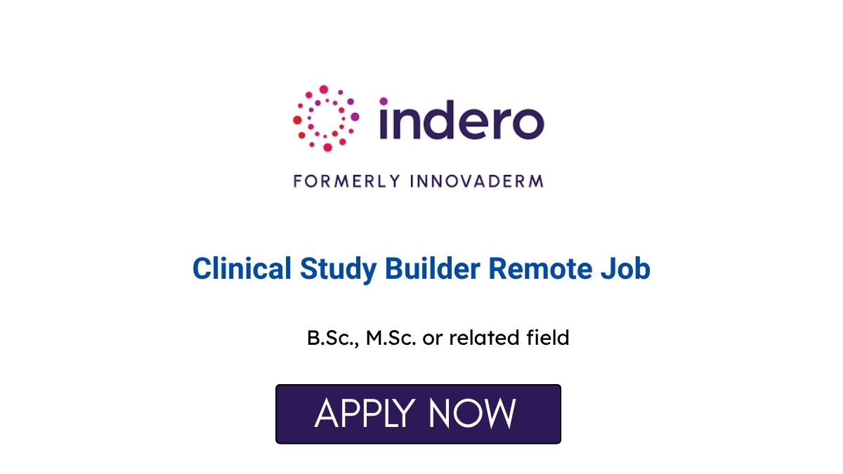 Clinical Study Builder Remote Job at Indero