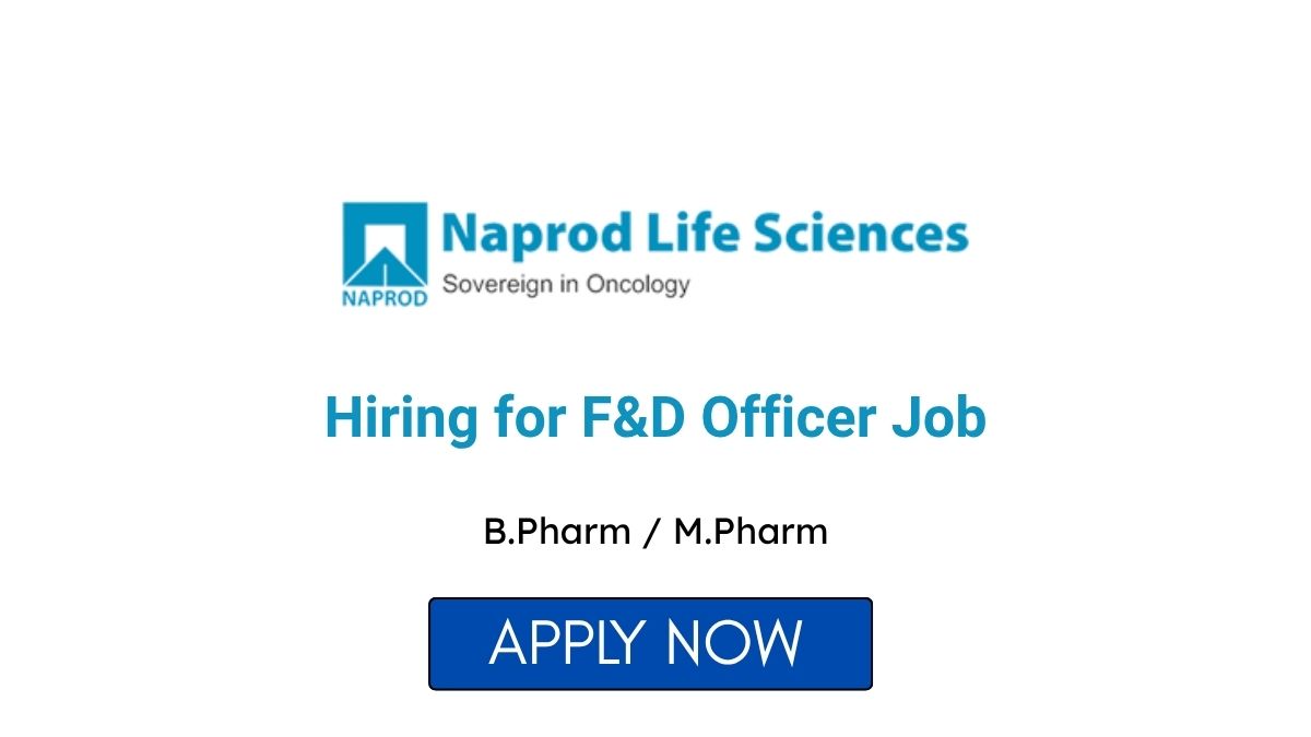 Naprod Life Sciences Hiring for F&D Officer Job