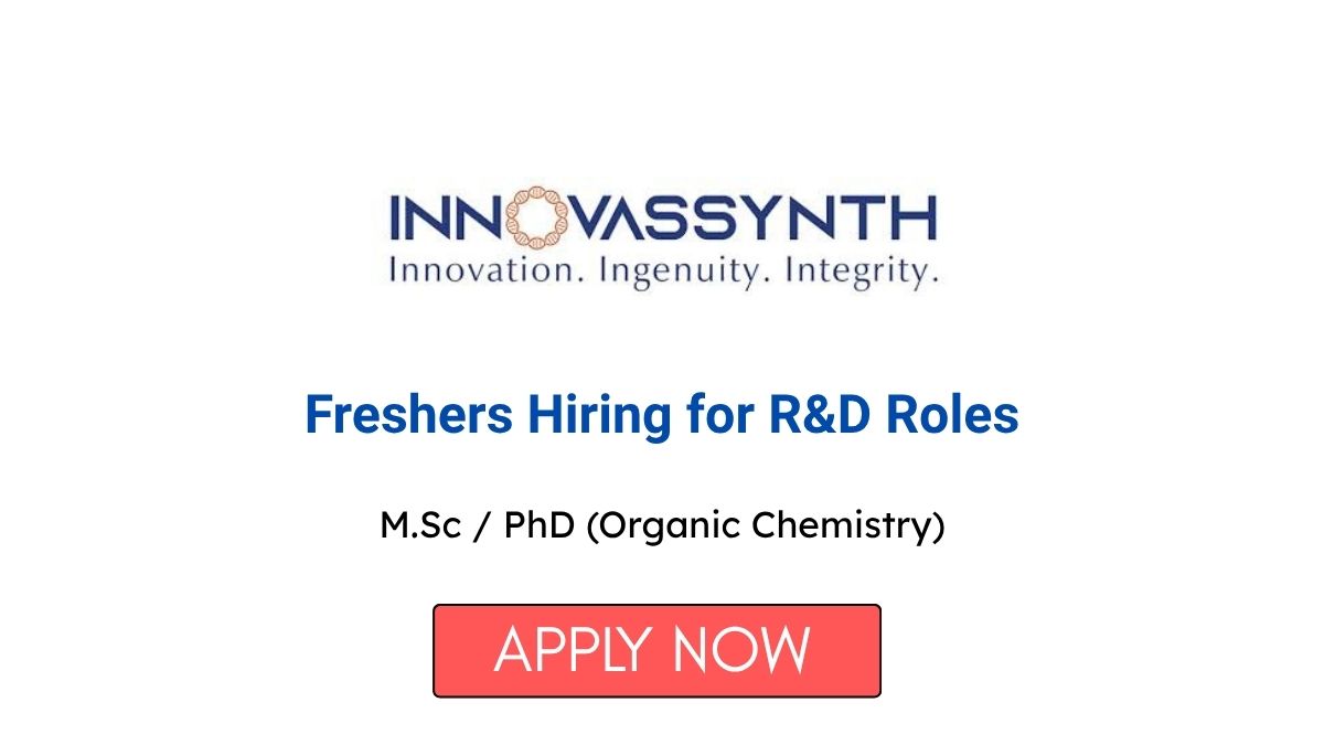 Freshers Hiring for R&D Roles at Innovassynth Technologies