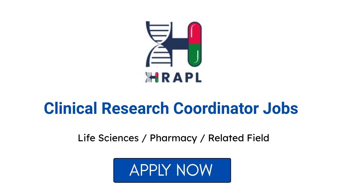 Clinical Research Coordinator Jobs in HRAPL
