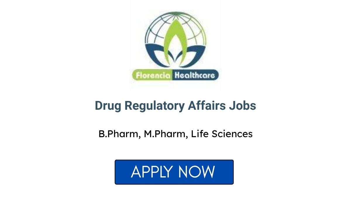 Drug Regulatory Affairs Jobs at Florencia Healthcare