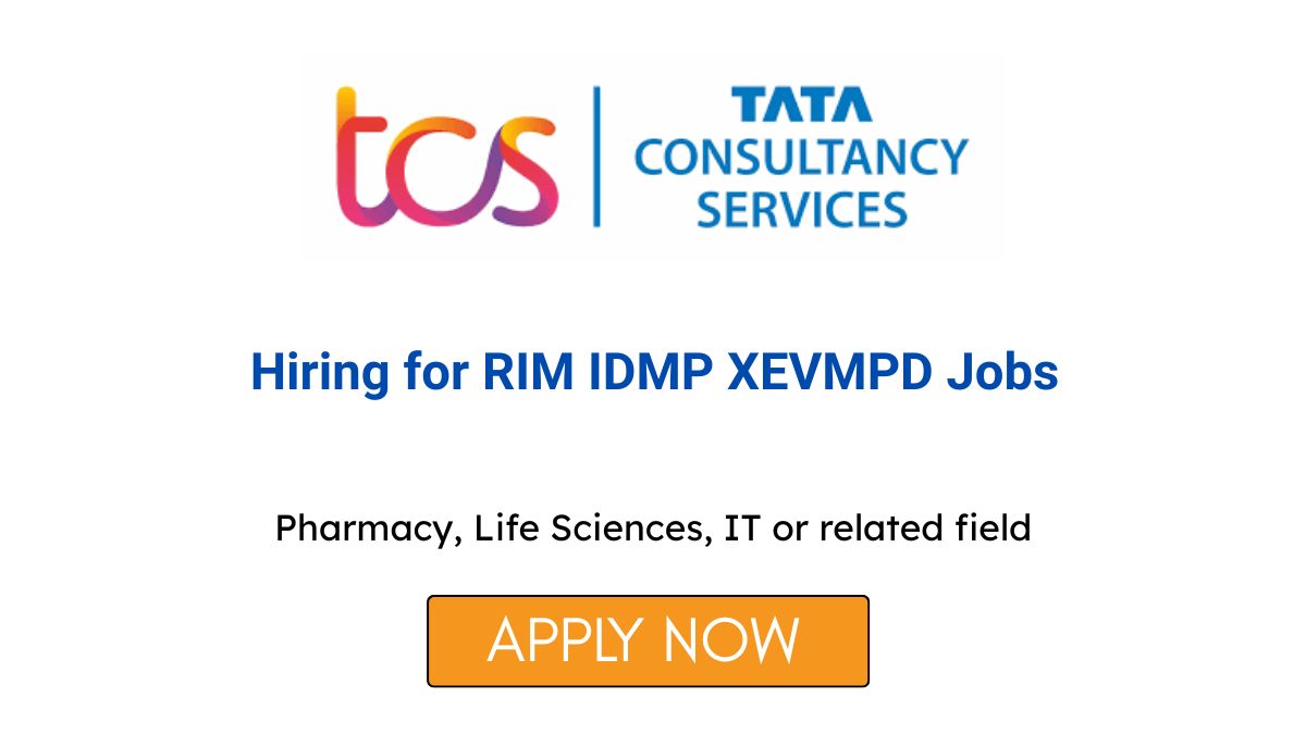 TCS Hiring for RIM IDMP XEVMPD Jobs