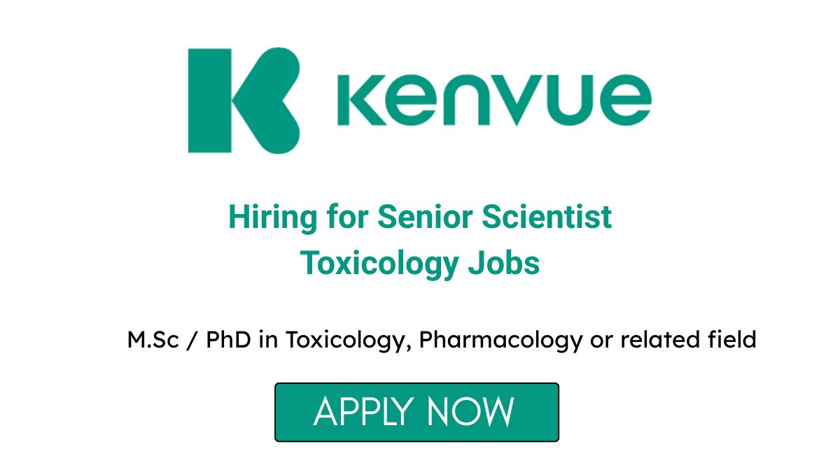 Kenvue Hiring for Senior Scientist Toxicology Jobs