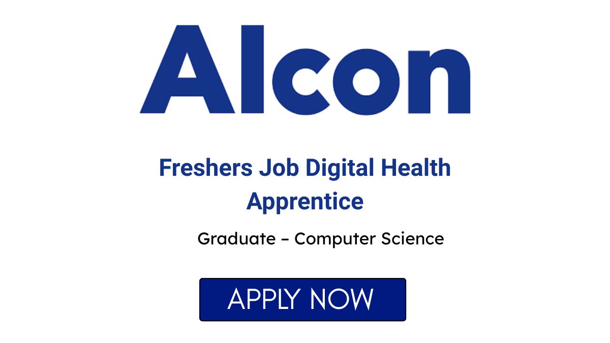 Freshers Job Digital Health Apprentice at Alcon
