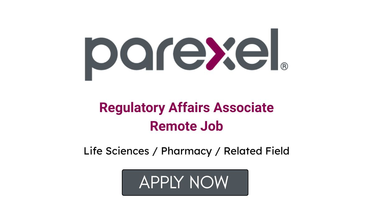 Regulatory Affairs Associate Remote Job at Parexel