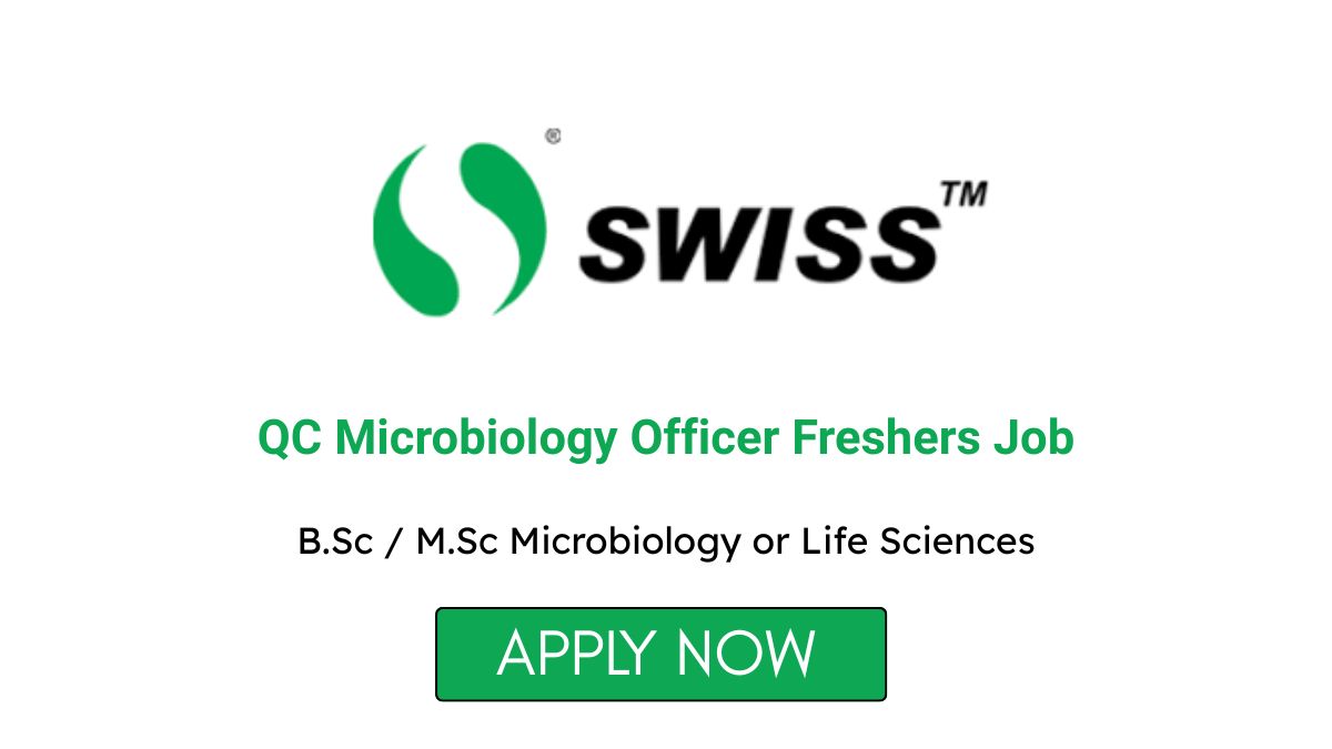 QC Microbiology Officer Freshers Job at Swiss Parenterals