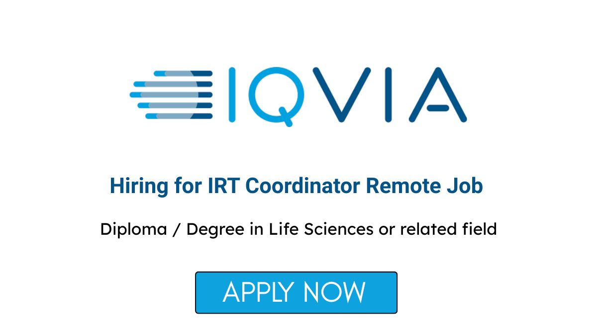 IQVIA Hiring for IRT Coordinator Remote Job