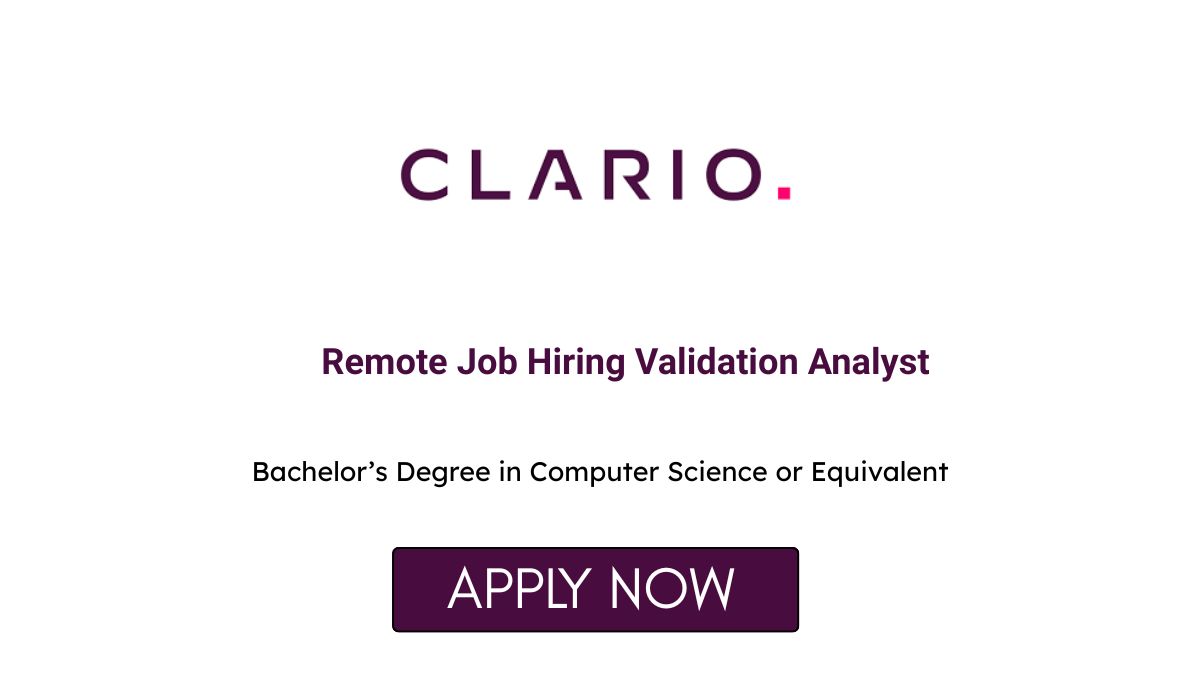 Remote Job Hiring Validation Analyst at Clario