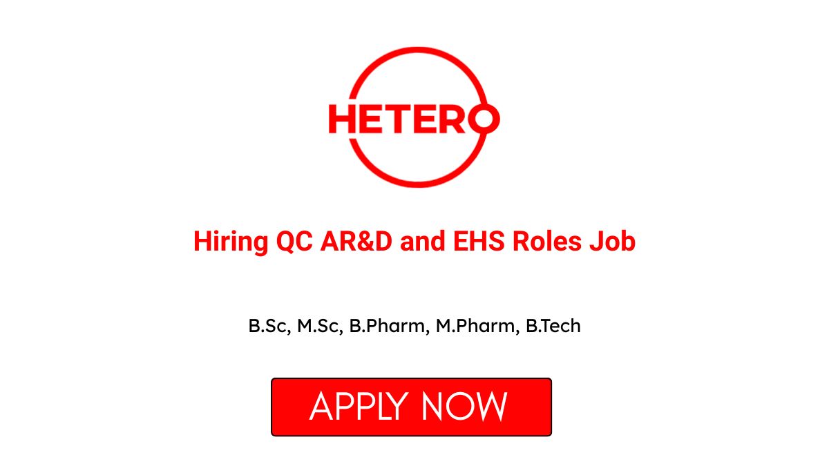 Hetero Labs Freshers Hiring QC AR&D and EHS Roles Job in Baddi