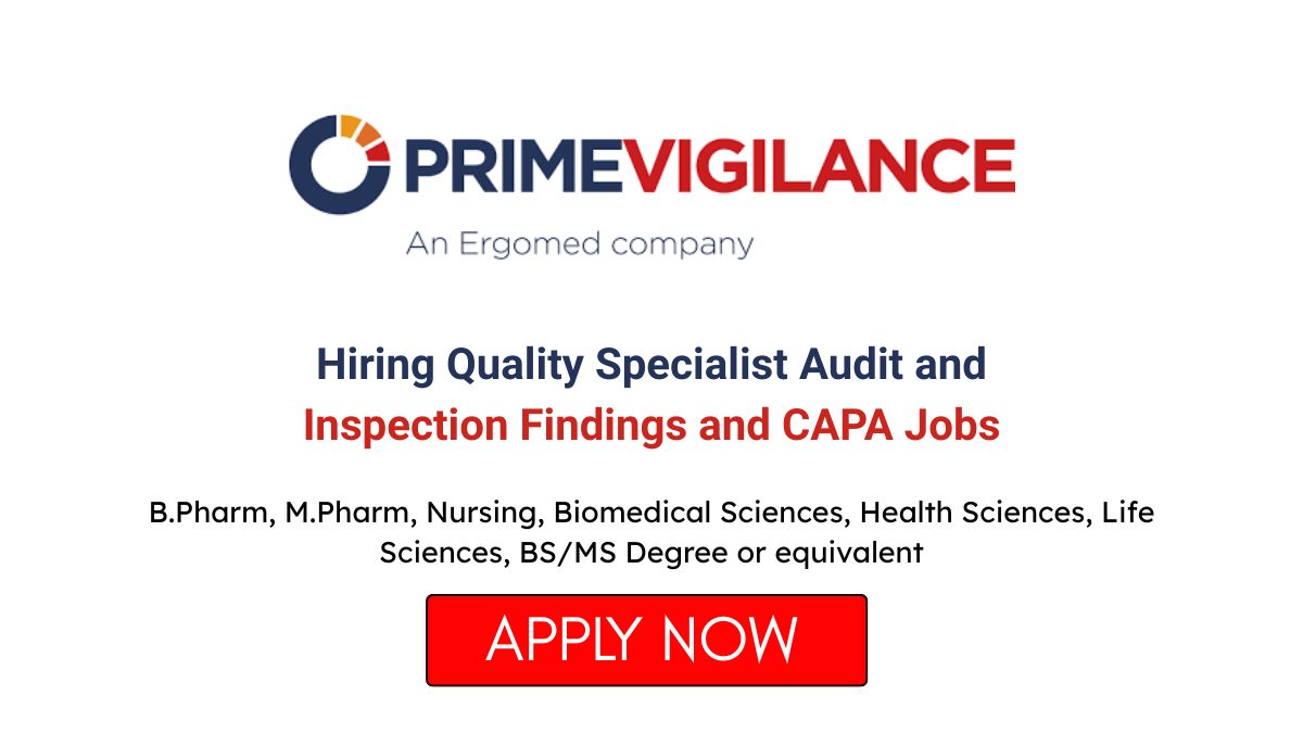 PrimeVigilance Hiring Quality Specialist Audit and Inspection Findings and CAPA Jobs in Pune