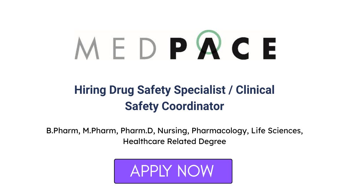 Medpace Hiring Drug Safety Specialist / Clinical Safety Coordinator in Navi Mumbai