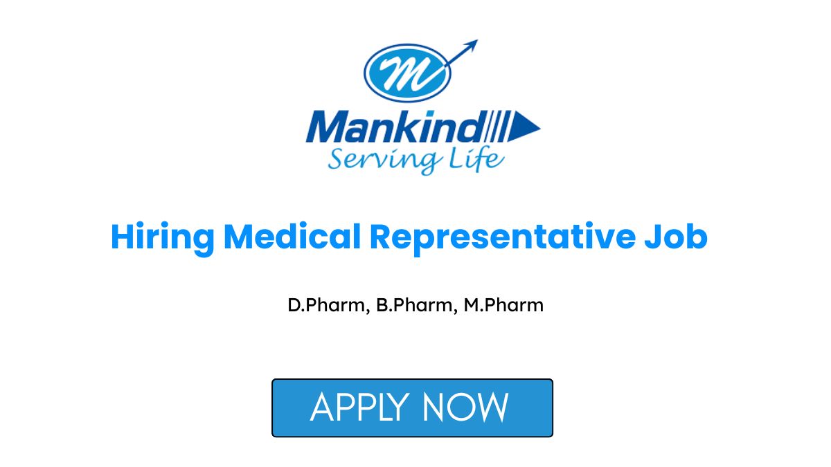 Mankind Pharma Hiring Medical Representative Job