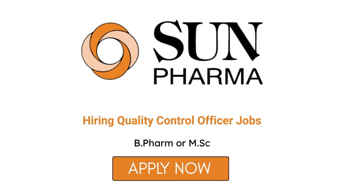 Sun Pharmaceutical Hiring Quality Control Officer Jobs