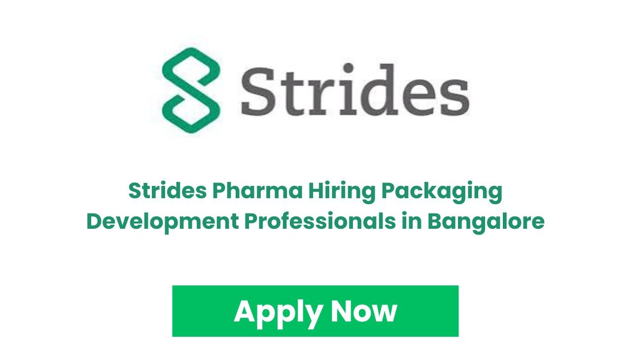 Strides Pharma Hiring Packaging Development