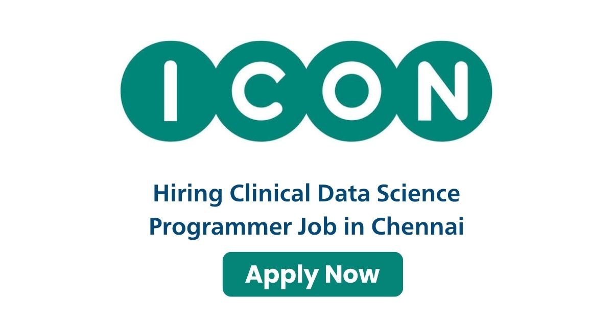 ICON Hiring Clinical Data Science Programmer Job in Chennai