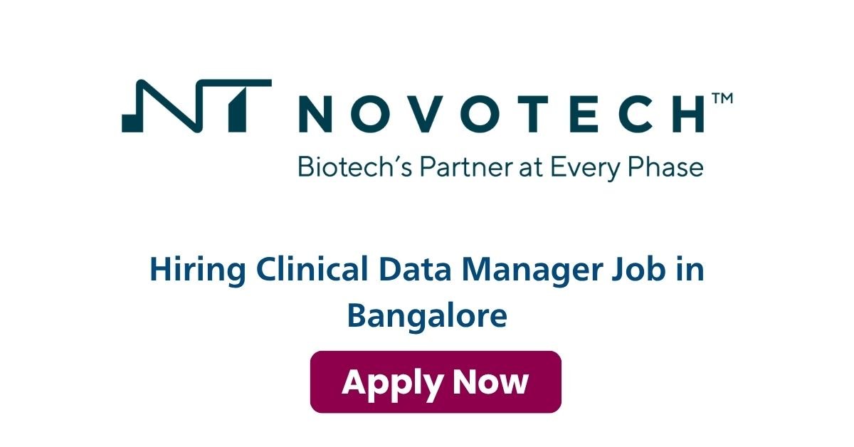 Novotech Hiring Clinical Data Manager Job in Bangalore